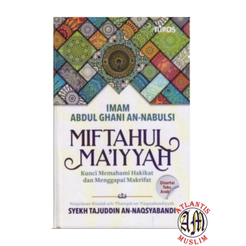 Jual KITAB MIFTAHUL MA'IYYAH - Kunci Memahami Hakikat Dan Menga ...