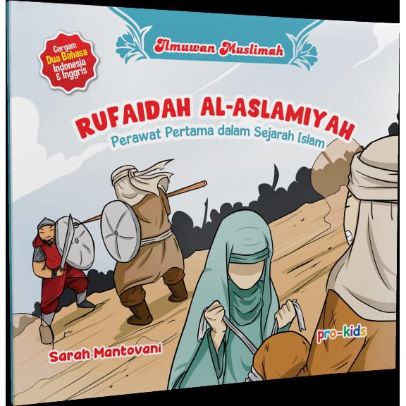 Jual Seri Ilmuwan Muslimah: Rufaidah Al-Aslamiyah (Perawat Pertama ...