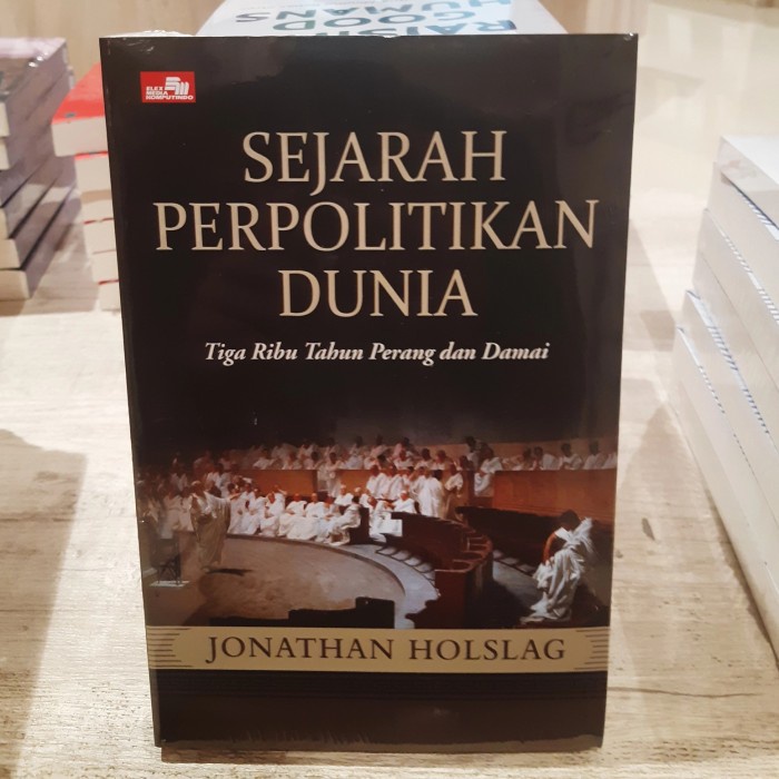 Jual Sejarah Perpolitikan Dunia Tiga Ribu Tahun Perang Dan Damai ...