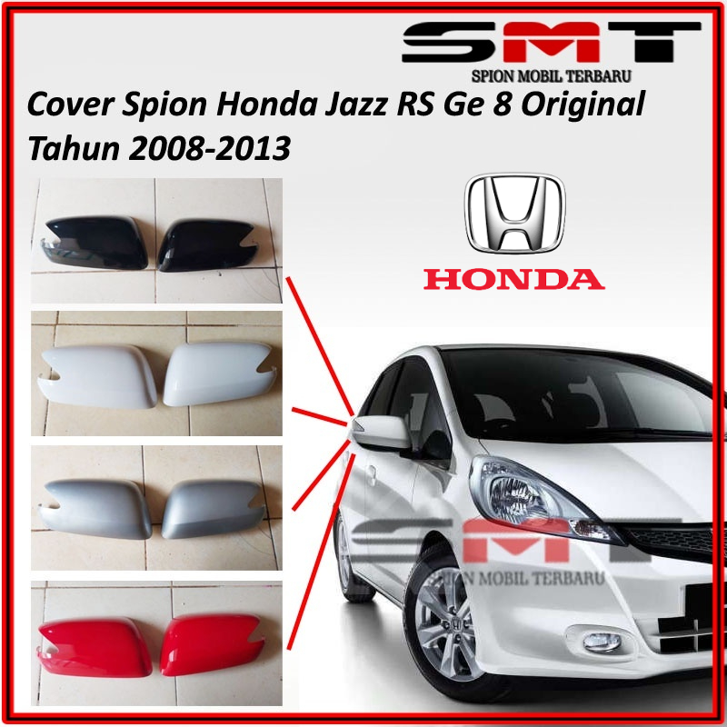 Jual Cover Spion Honda Jazz Rs GE8 Original 2008 2009 2010 2011 2012