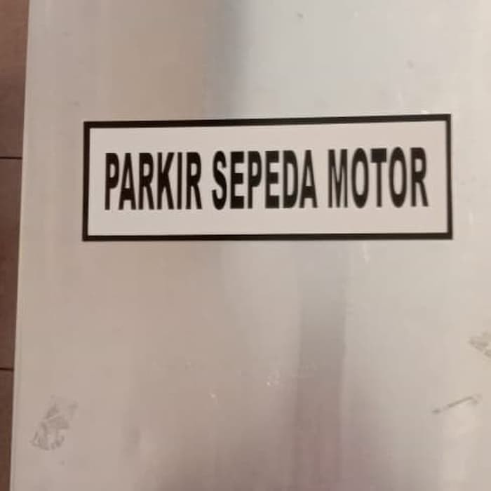 Jual Sign Plat K3 Rambu Safety Parkir Sepeda Motor Uk 10x30cm Shopee