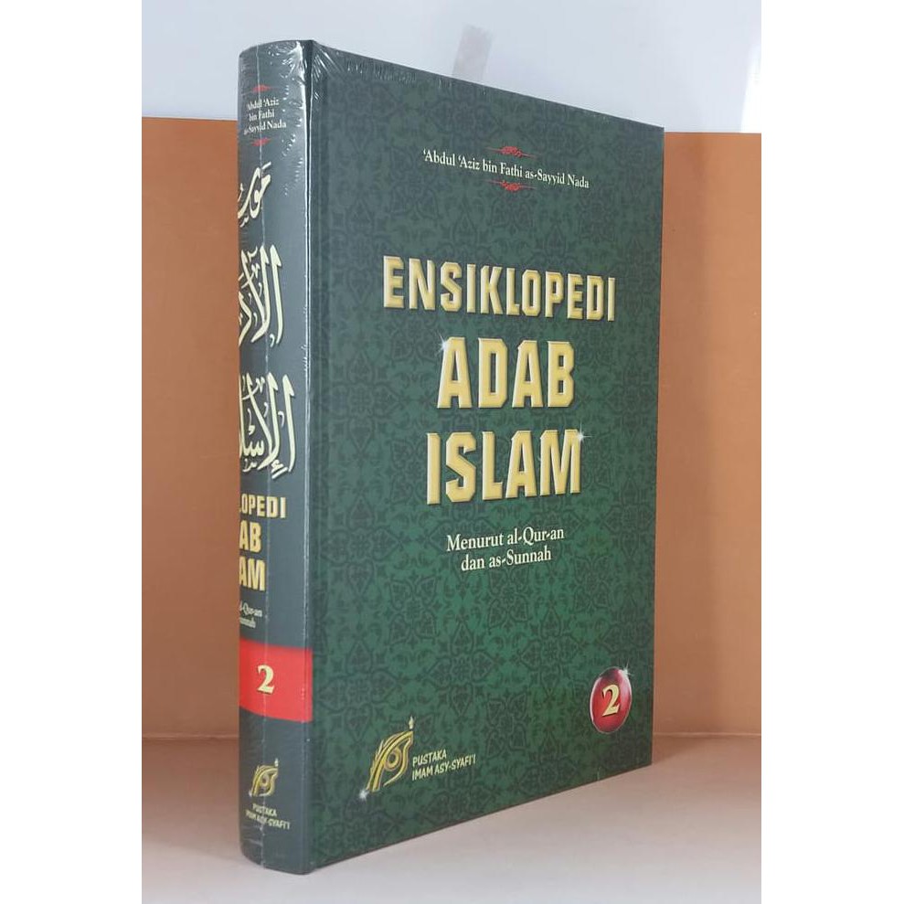 Jual Ensiklopedi Adab Islam Menurut Al Quran Dan As Sunnah Jilid 2