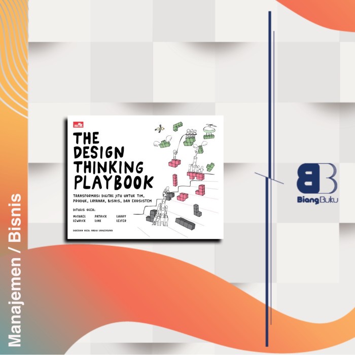 Jual Buku The Design Thinking Playbook MICHAEL LEWRICK - PATRICK LINK ...