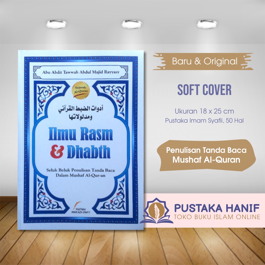 Jual Buku Ilmu Rasm And Dhabt Seluk Beluk Penulisan Tanda Baca Al Quran Shopee Indonesia 6565