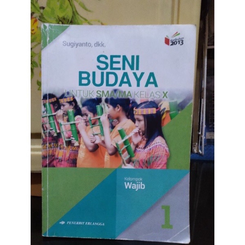 Jual Buku Seni Budaya kelas 10/X SMA Wajib Penerbit Erlangga K13 Revisi ...