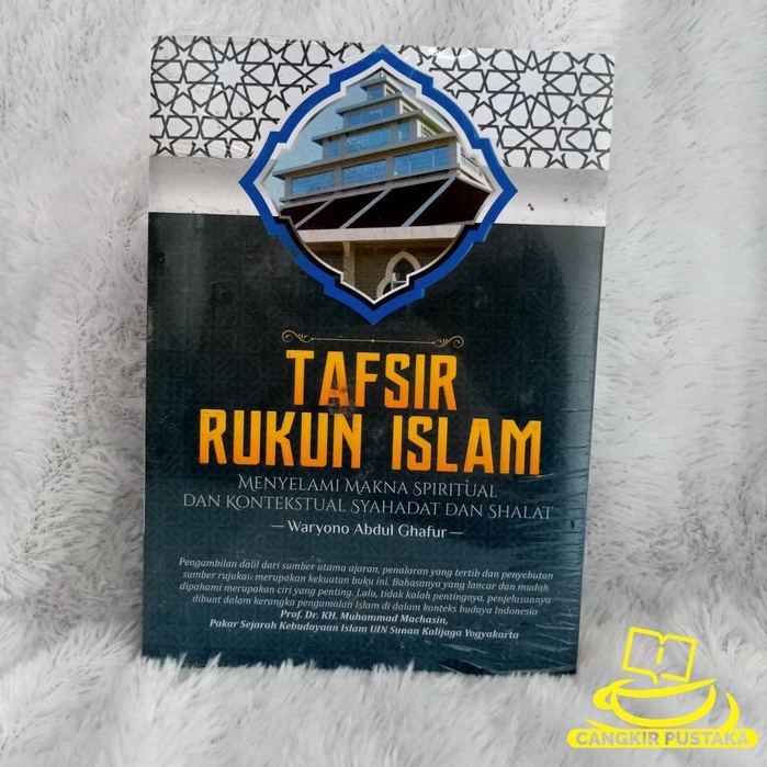 Jual Tafsir Rukun Islam : Menyelami Makna Spiritual Dan Konstekstual ...