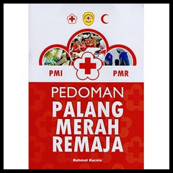 Jual PEDOMAN PALANG MERAH REMAJA (PMR) - PENERBIT BEE MEDIA PUSTAKA ...