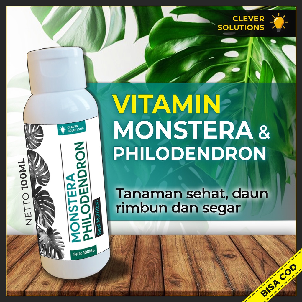 Clever Solutions - Vitamin Monstera & Philodendron Pupuk Penggemuk dan Penumbuh Tunas Monstera dan Philodendron