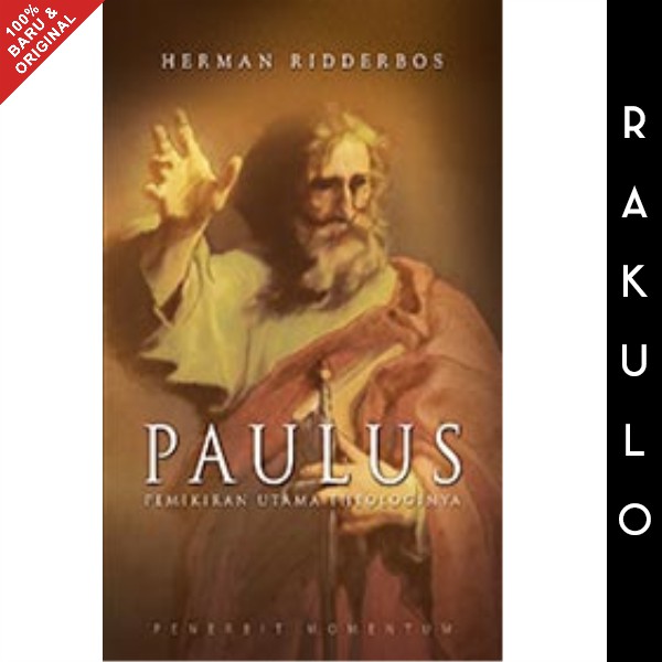 Jual Buku Paulus: Pemikiran Utama Theologinya Teologinya - Herman ...