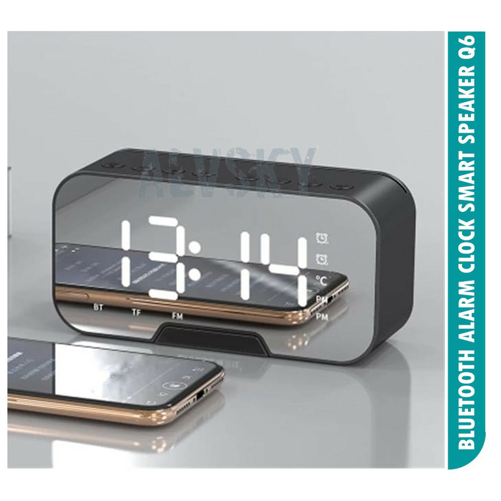 Jual JAM ALARM Q6 PINTAR DENGAN BLUETOOTH SPEAKER MIRROR DISPLAY