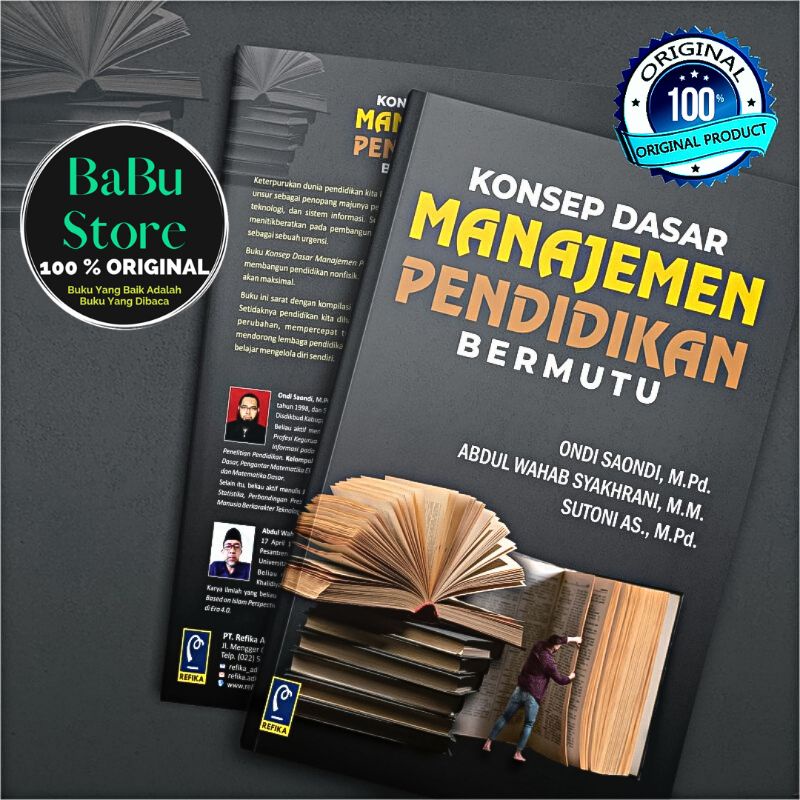 Jual Buku KONSEP DASAR MANAJEMEN PENDIDIKAN BERMUTU - Ondi Saondi dkk ...
