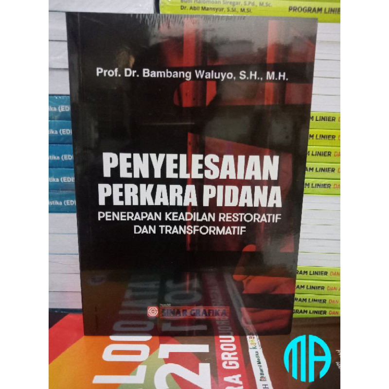 Jual Buku Penyelesaian Perkara Pidana Penerapan Keadilan Restoratif Dan ...