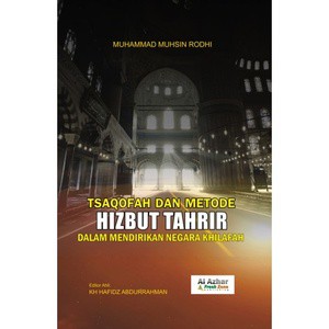 Jual Tsaqofah Dan Metode Hizbut Tahrir Dalam Mendirikan Negara Khilafah ...