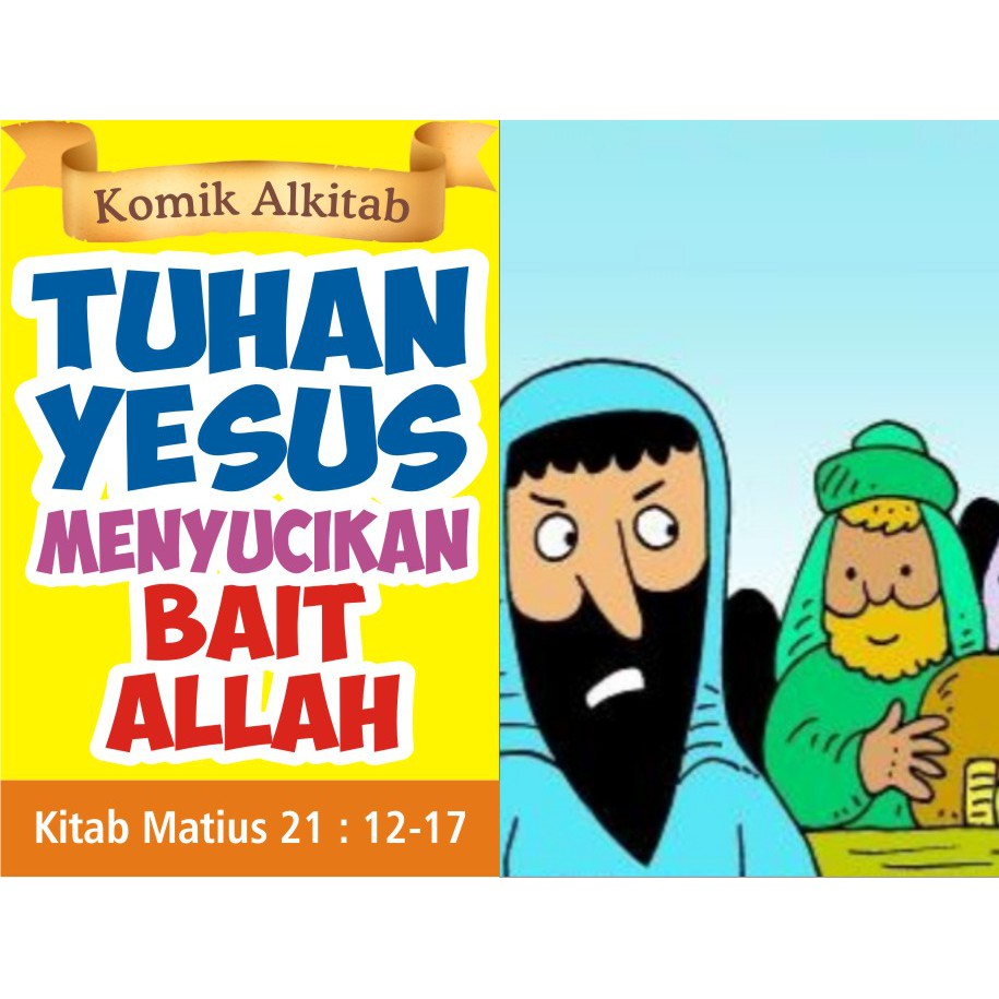 Jual Buku Komik Cerita Alkitab Anak - TUHAN YESUS MENYUCIKAN BAIT ALLAH ...