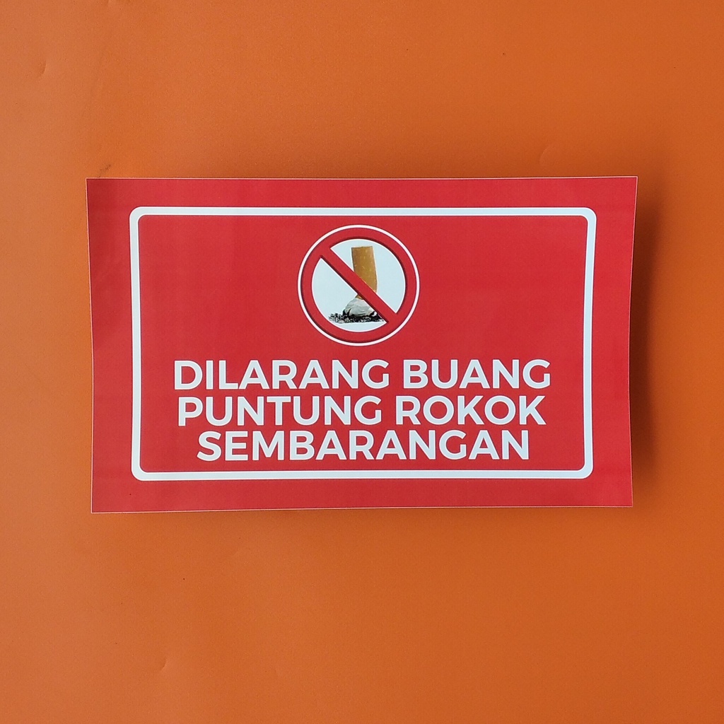 Jual Stiker Dilarang Buang Putung Rokok Sembarangan - Stiker Larangan ...