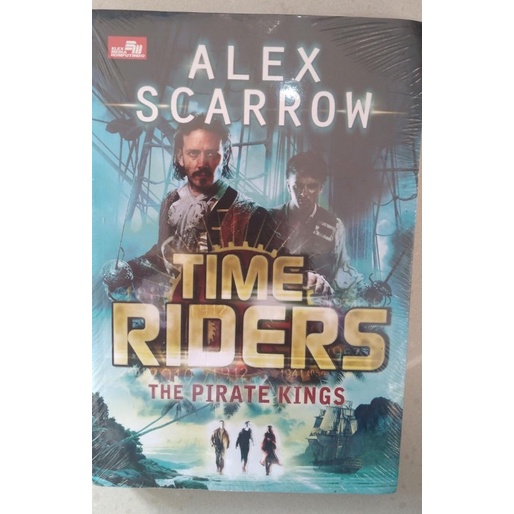 Jual Novel Time Riders: The Pirate Kings By Alex Scarrow (Novel ...
