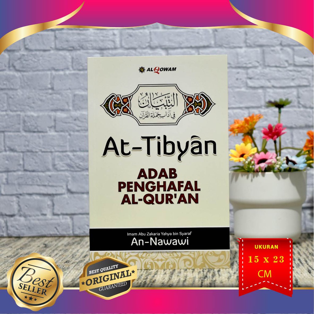 Jual Buku At Tibyan, Adab Penghafal Al-Quran (Al-Qowam), Buku Tentang ...