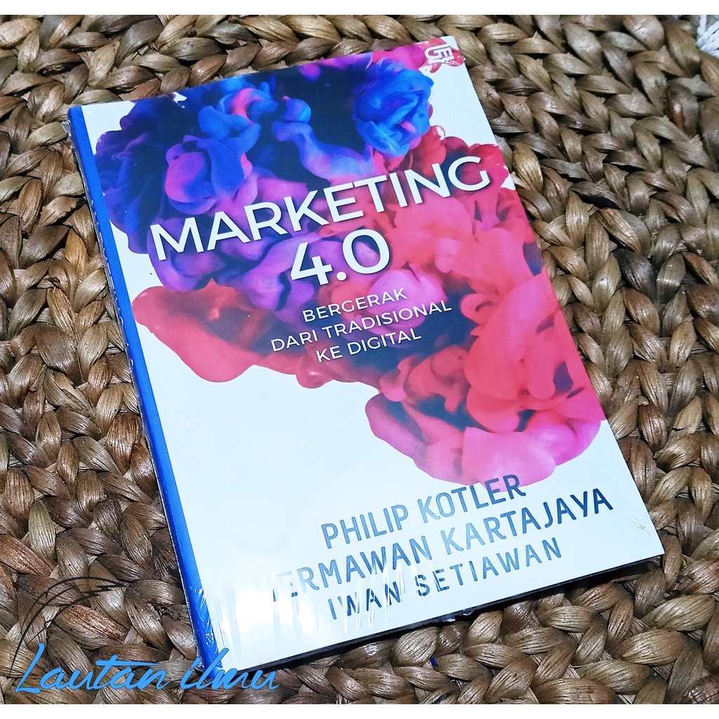 Jual Marketing 4.0 bergerak dari tradisional ke digital By Philip