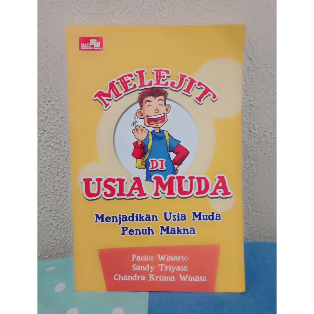 Jual Buku Melejit Di Usia Muda - Menjadikan Usia Muda Penuh Makna ...