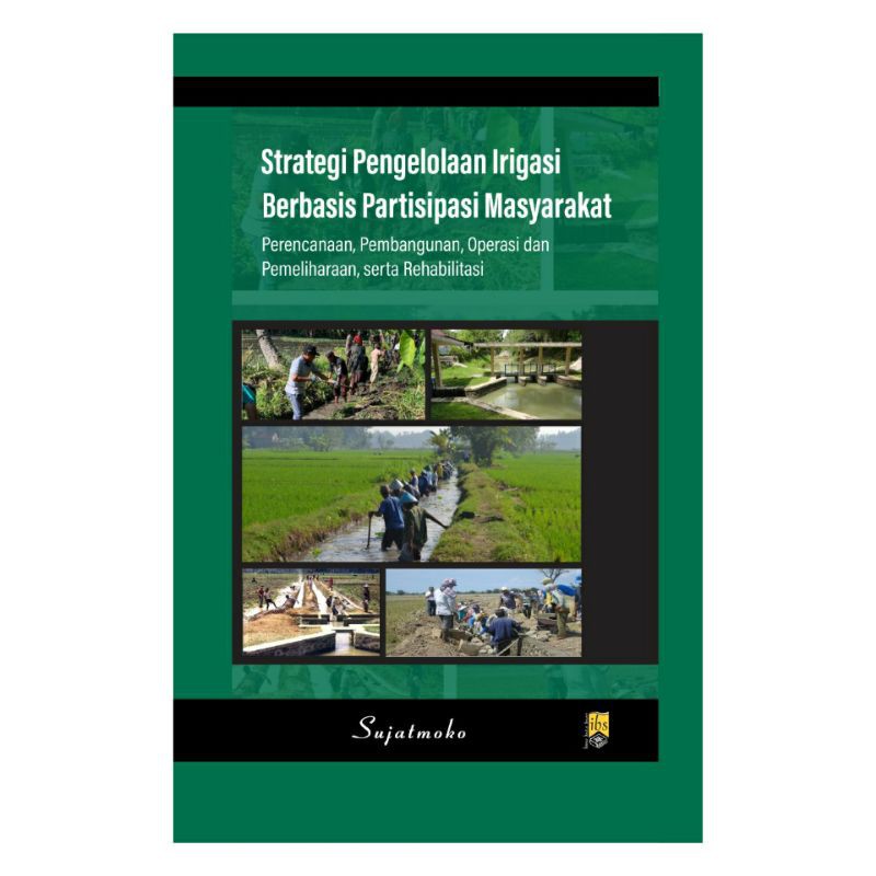 Jual Buku Strategi Pengelolaan Irigasi Berbasis Partisipasi Masyarakat 