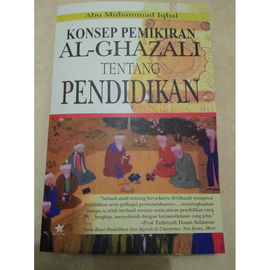 Jual KONSEP PEMIKIRAN AL-GHAZALI TENTANG PENDIDIKAN - ABU MUHAMMAD ...