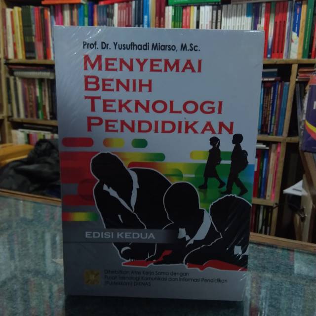 Jual BUKU MENYEMAI BENIH TEKNOLOGI PENDIDIKAN - YUSUFHADI MIARSO ...