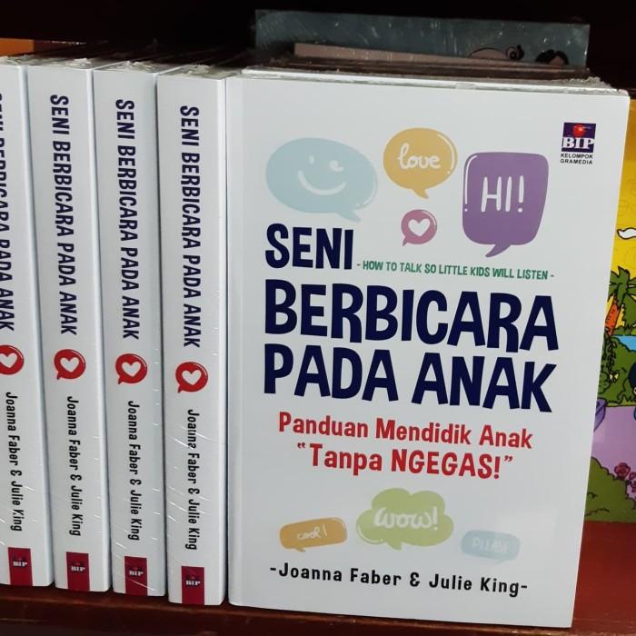 Jual BUKU SENI BERBICARA PADA ANAK JOANNA FABER DAN JULIE KING | Shopee ...