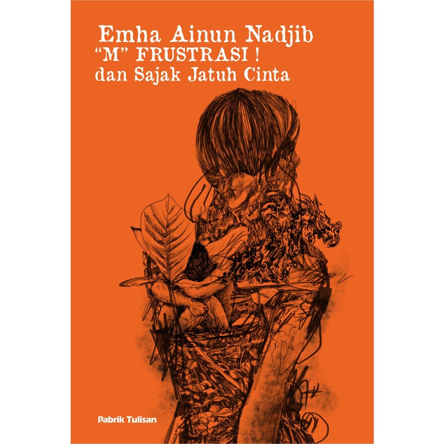 Jual Buku Emha Ainun Nadjib M Frustrasi Dan Sajak Jatuh Cinta Ori Best Seller Terbaru