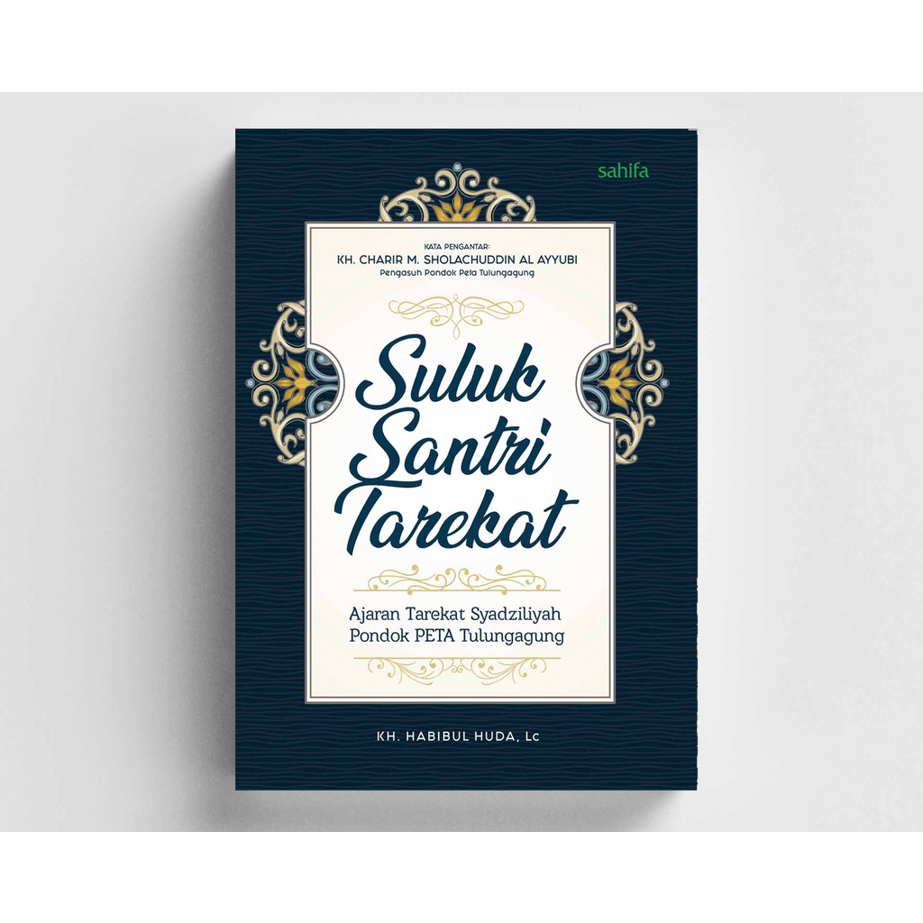 Jual Buku Tentang Tasawuf Suluk Santri Tarekat Karya Kh Habibul Huda