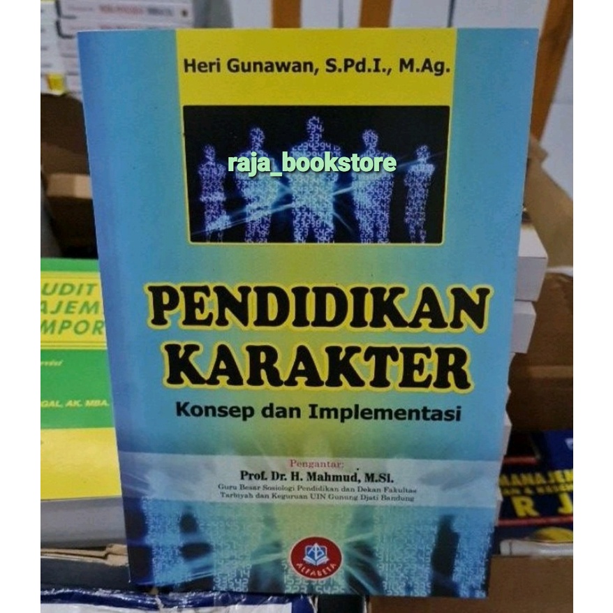 Jual Pendidikan Karakter Konsep Dan Implementasi By Prof. Dr. H. Mahmud ...