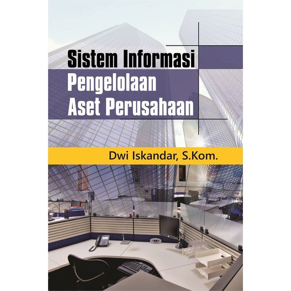 Jual Buku Ajar Sistem Informasi Pengelolaan Aset Perusahaan | Shopee ...