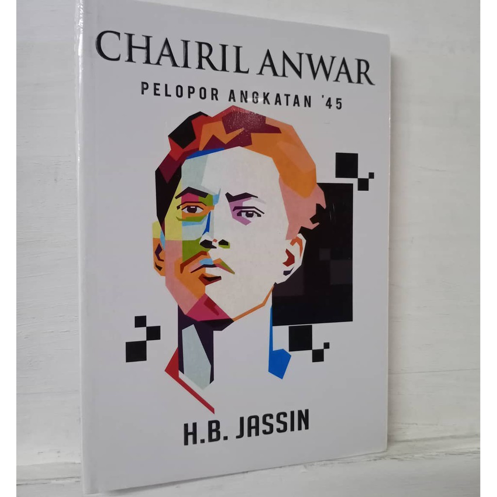 Jual Buku Original : Chairil Anwar Pelopor Angkatan 45 - H.B Jassin ...