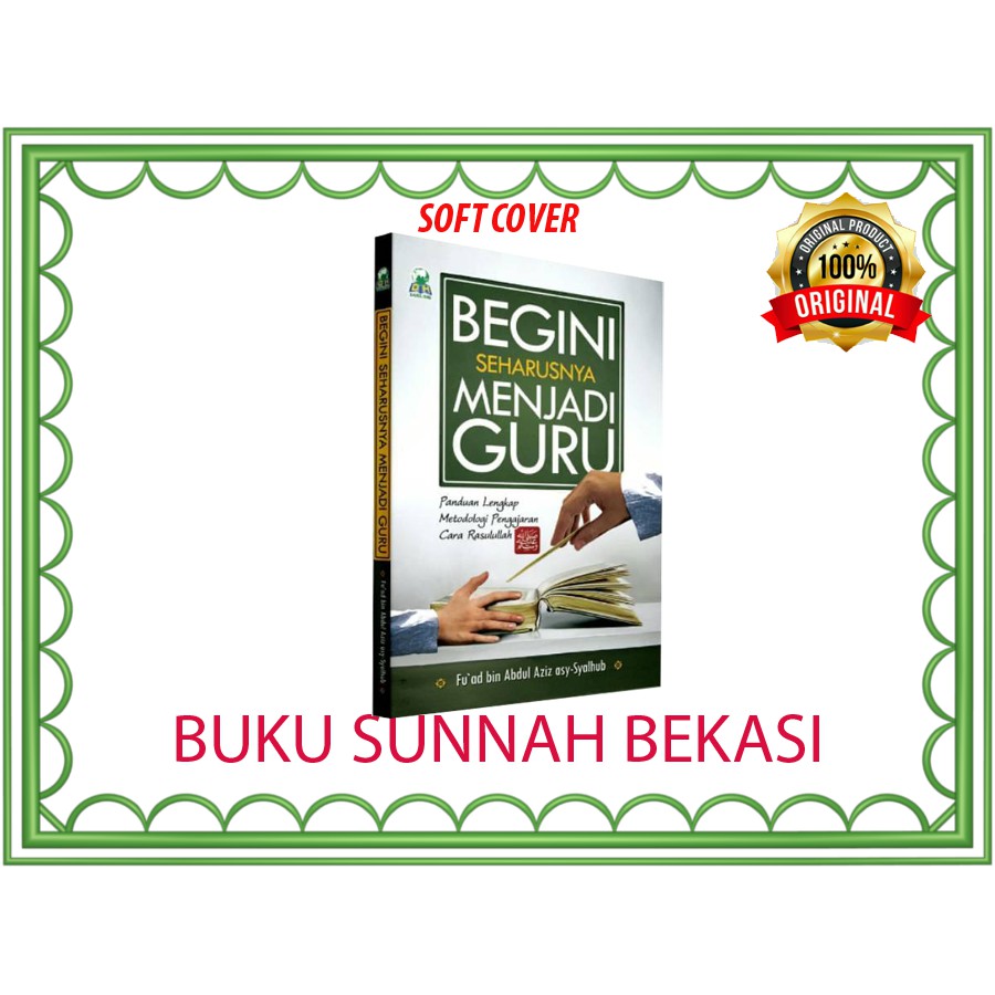 Jual Panduan Lengkap Begini Seharusnya Menjadi Guru | Darul Haq ...