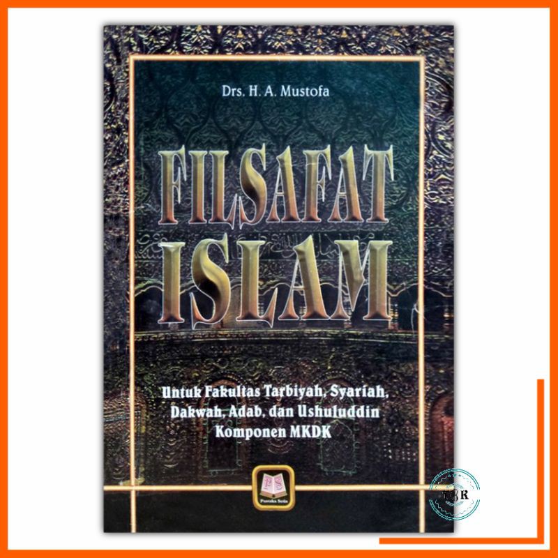 Jual FILSAFAT ISLAM UNTUK FAKULTAS TARBIYAH SYARIAH DAKWAH ADAB DAN ...