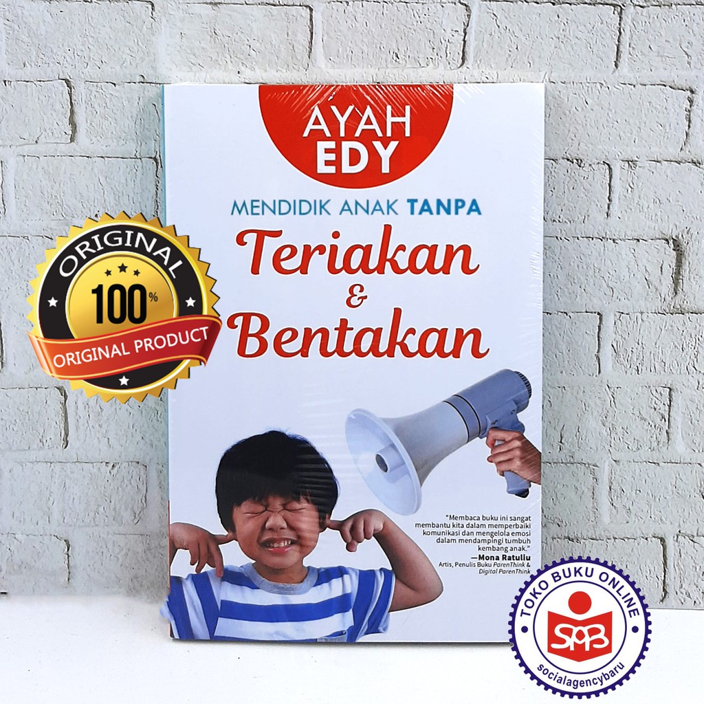 Jual Ayah Edy Mendidik Anak Tanpa Teriakan Dan Bentakan | Shopee Indonesia