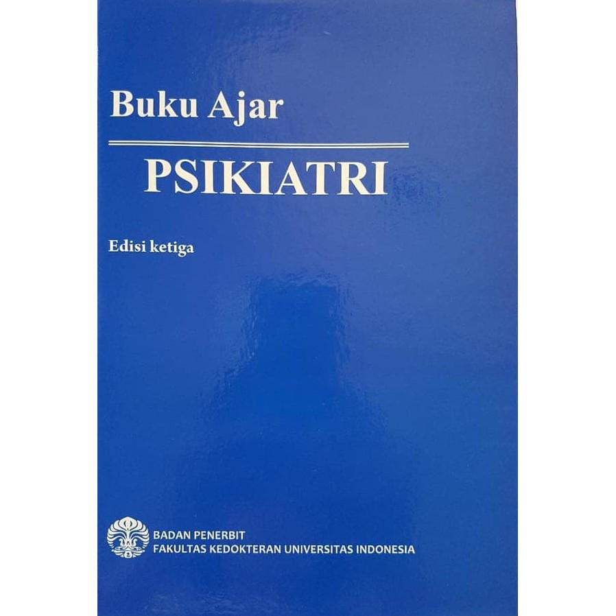 Jual (ORIGINAL) Buku Ajar PSIKIATRI FK UI Edisi 3 | Shopee Indonesia