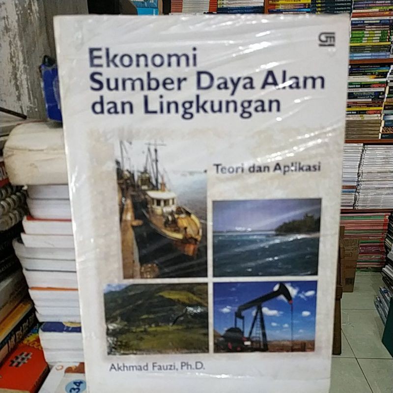 Jual Buku Ekonomi Sumberdaya Alam Dan Lingkungan Ahmad Fauzi | Shopee ...