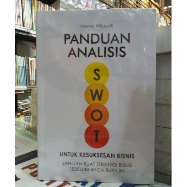 Jual Buku Panduan Analisis SWOT Untuk Kesuksesan Bisnis | Shopee Indonesia