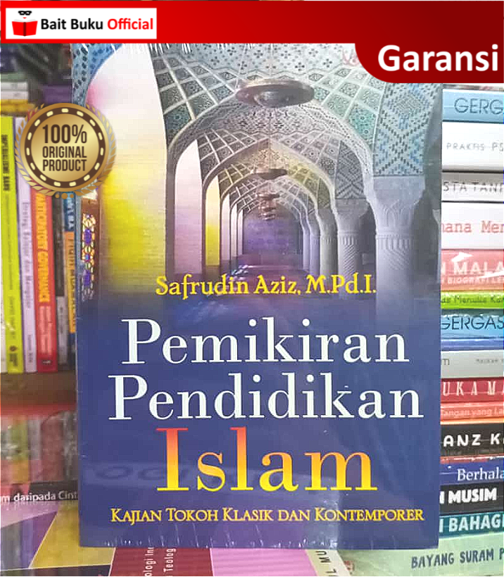 Jual Pemikiran Pendidikan Islam Kajian Tokoh Klasik Dan Kontemporer ...