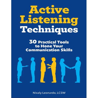 Jual Buku Active Listening Techniques 30 Practical Tools To Hone Your ...