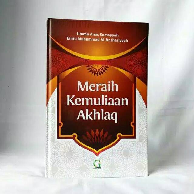 Jual Buku Meraih Kemuliaan Akhlaq / Meraih Kemuliaan Akhlak - Griya ...