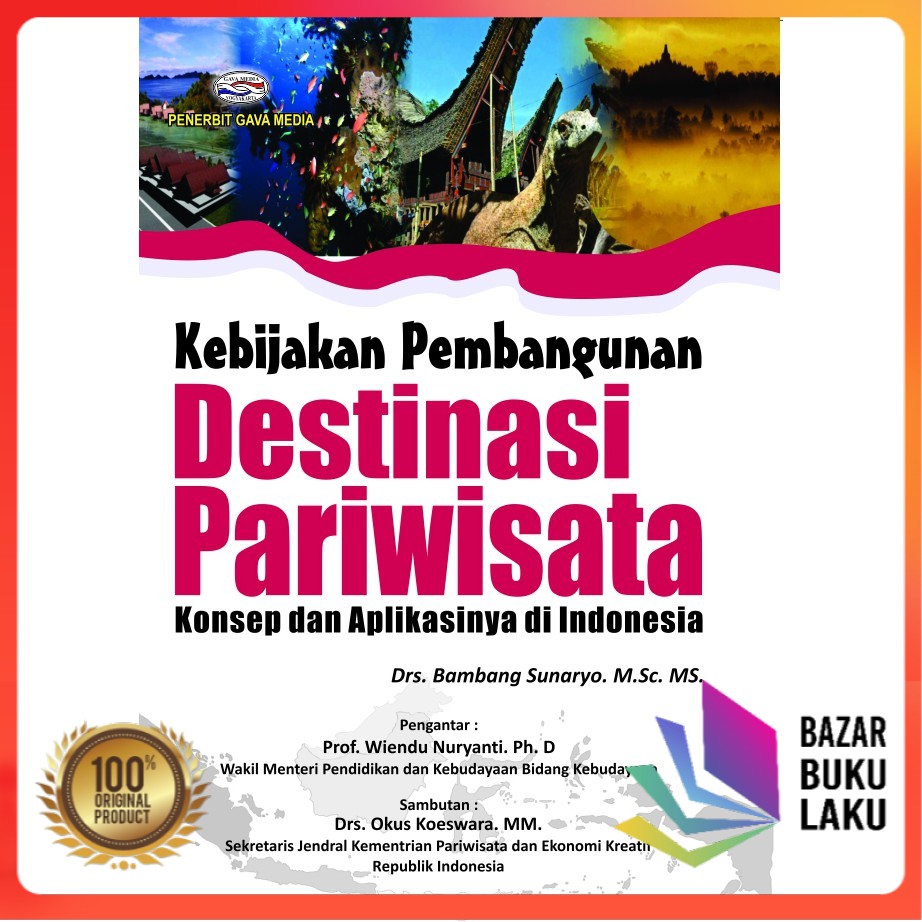 Jual Kebijakan Pembangunan Destinasi Pariwisata Konsep Dan Aplikasinya ...