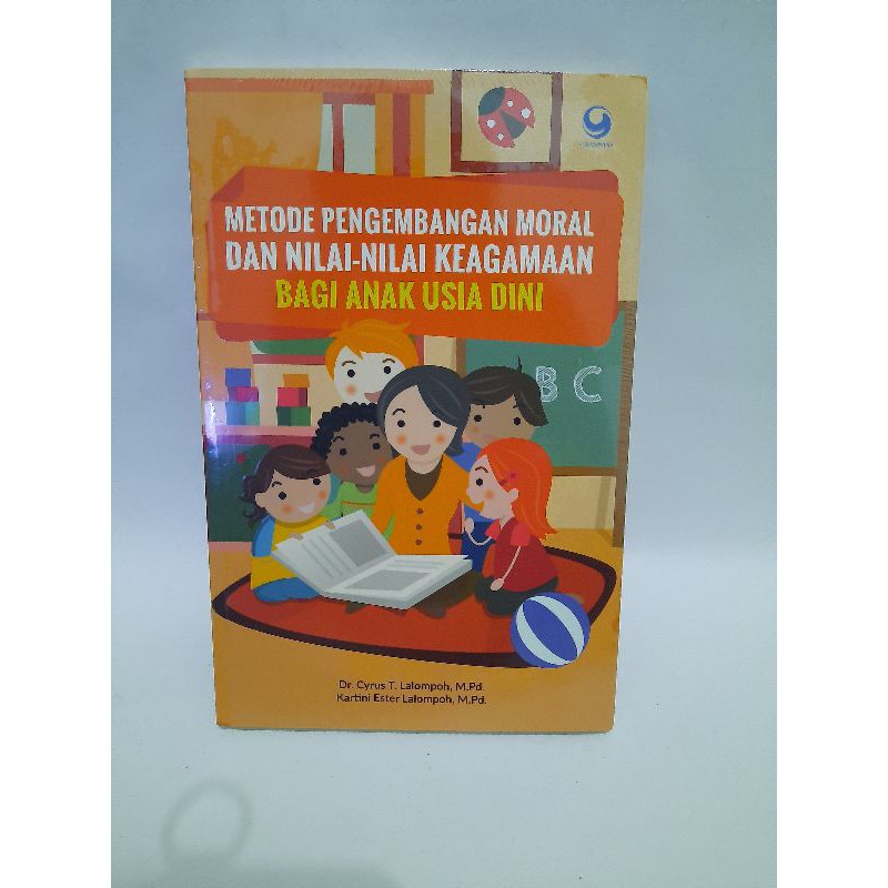 Jual METODE PENGEMBANGAN MORAL DAN NILAI-NILAI KEAGAMAAN BAGI ANAK USIA ...