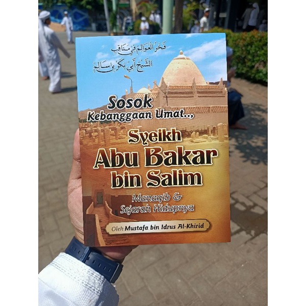 Jual Buku Biografi Syaikh Abu Bakar Bin Salim Sosok Kebanggaan Umat ...