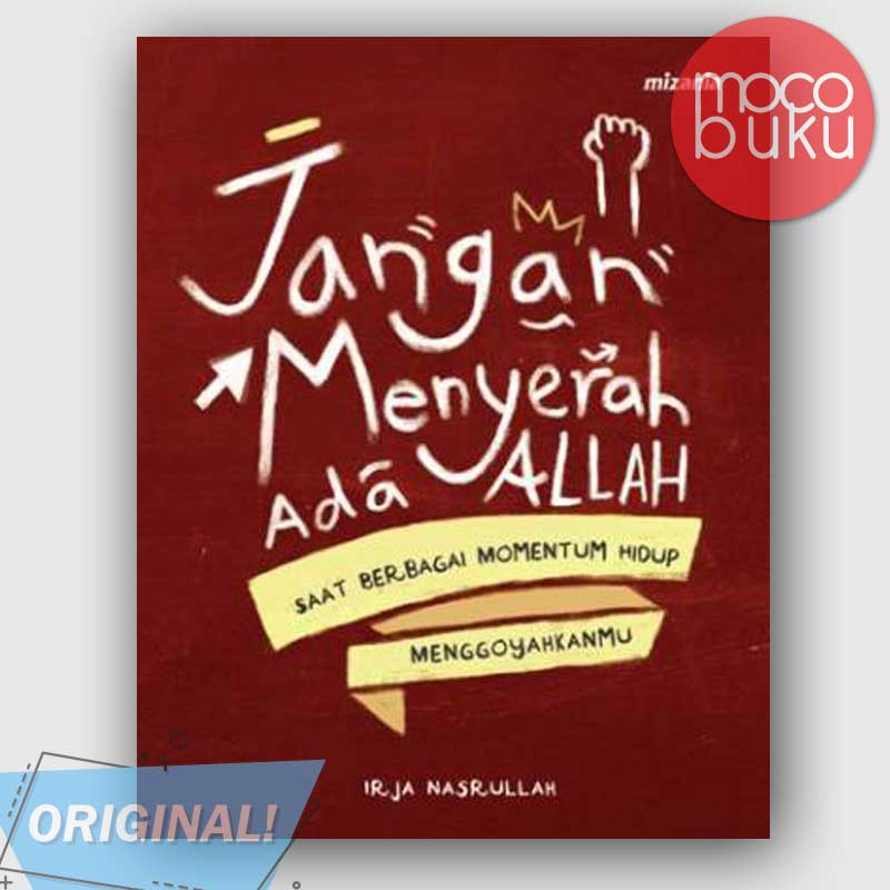 Jual Buku Motivasi Islam JANGAN MENYERAH ADA ALLAH Saat Berbagai