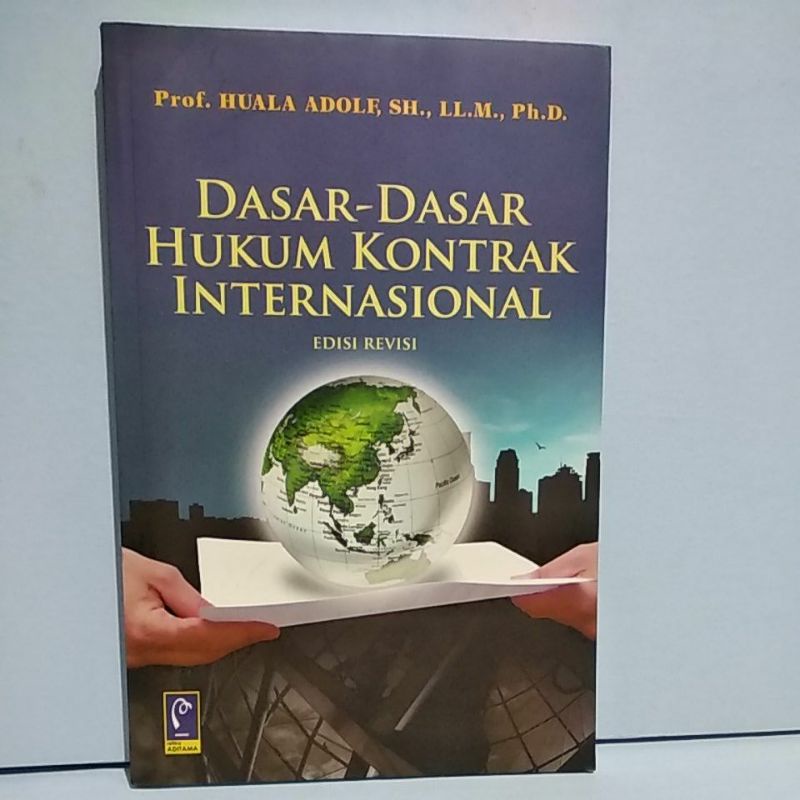 Jual Buku Ori Dasar Dasar Hukum Kontrak Internasional Huala Adolf