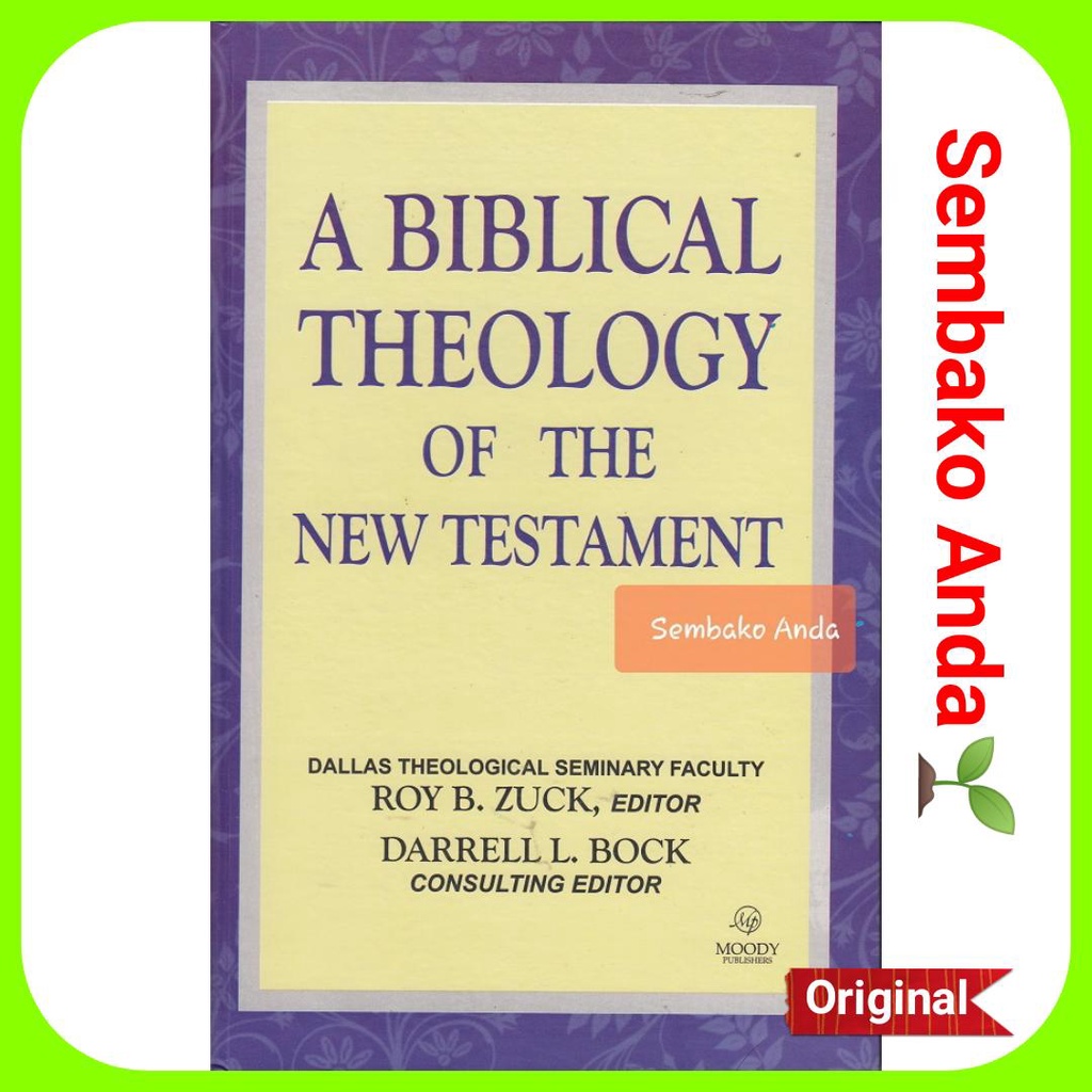 Jual A) A Biblical Theology Of The New Testament. Roy B. Zuck. Darrel L ...