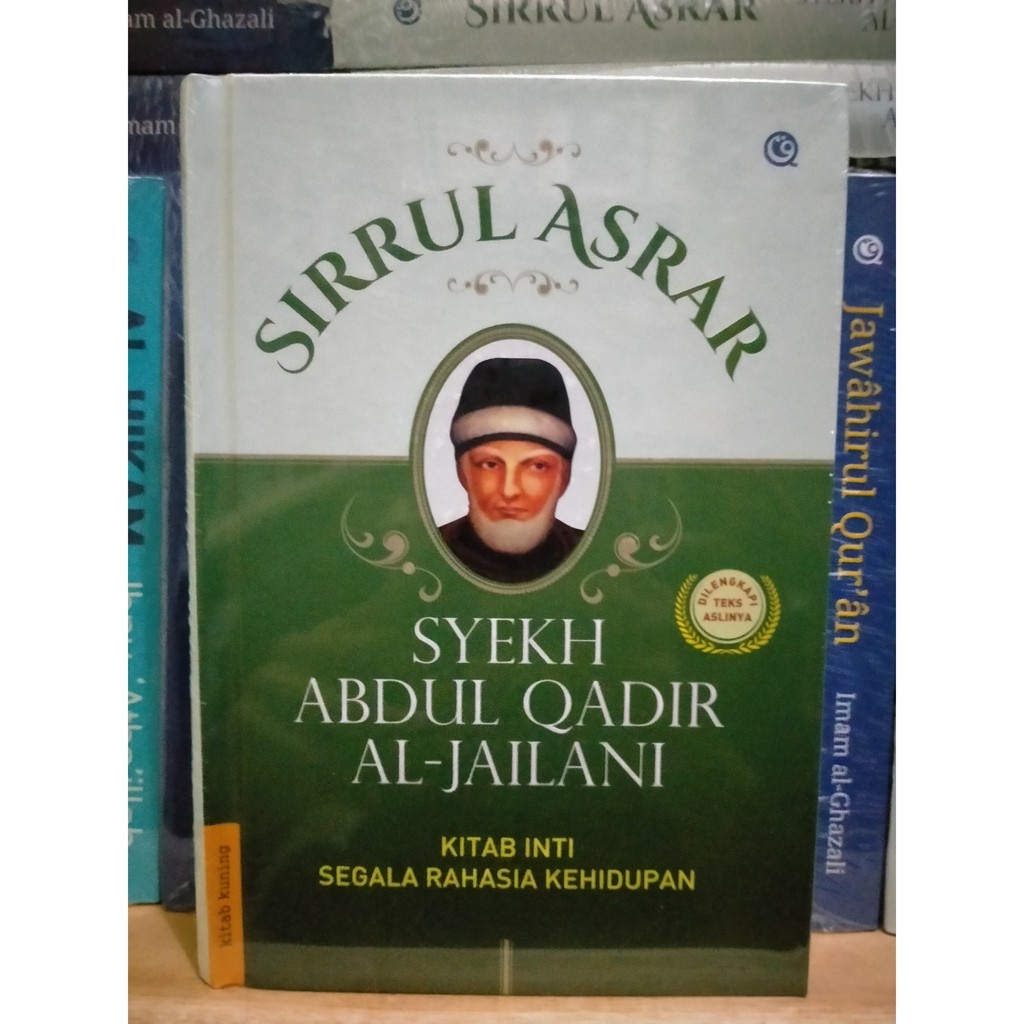 Jual Sirrul Asrar; Kitab Inti Segala Rahasia Kehidupan - Syekh Abdul ...