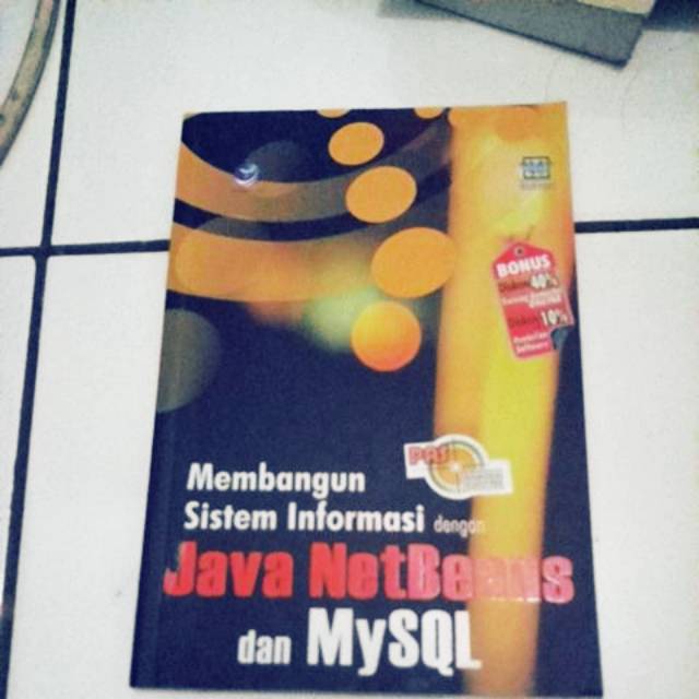 Jual Membangun Sistem Informasi Dengan Java Netbeans Dan Mysql Shopee Indonesia 3530