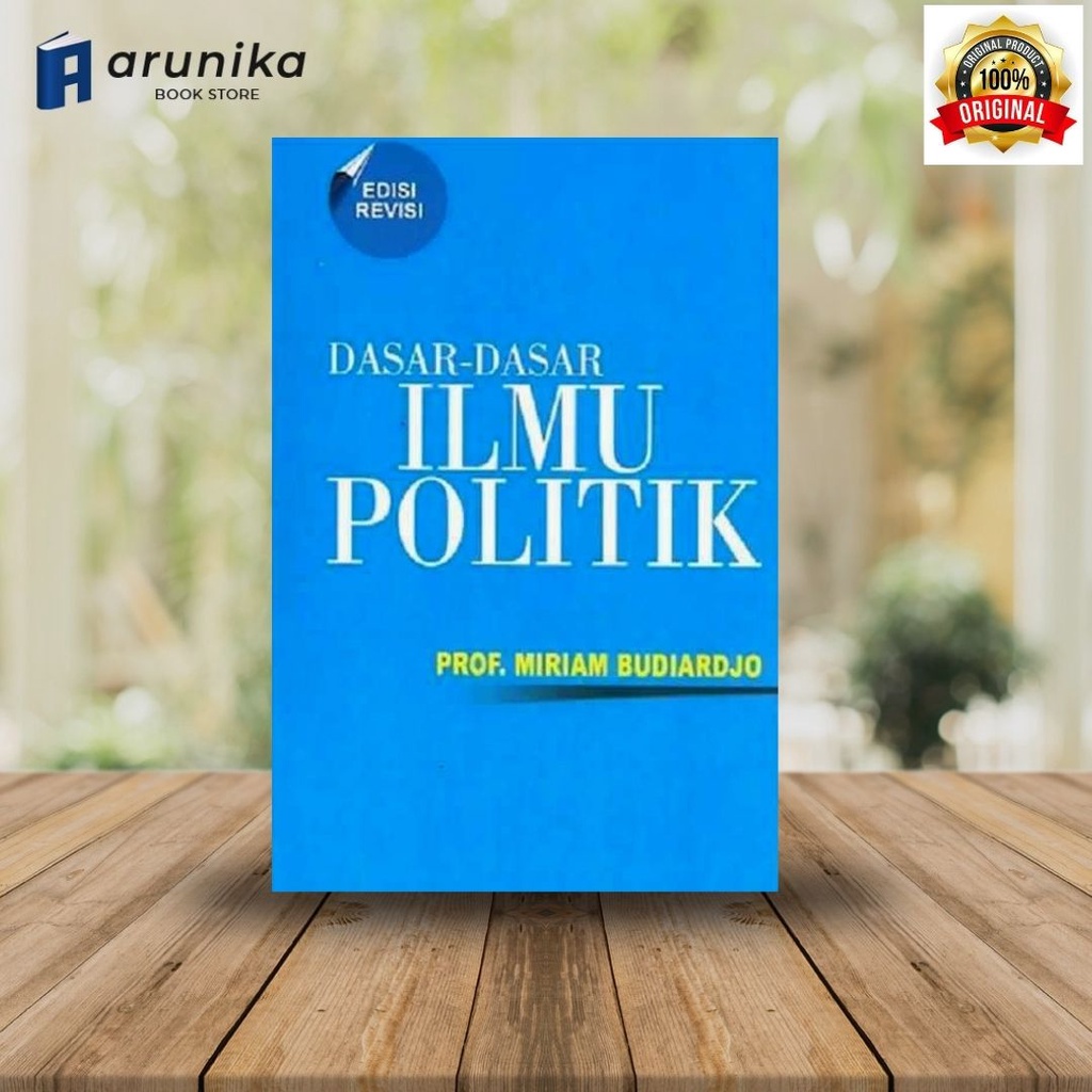 Jual Dasar Dasar Ilmu Politik Edisi Revisi - Miriam Budiardjo ...